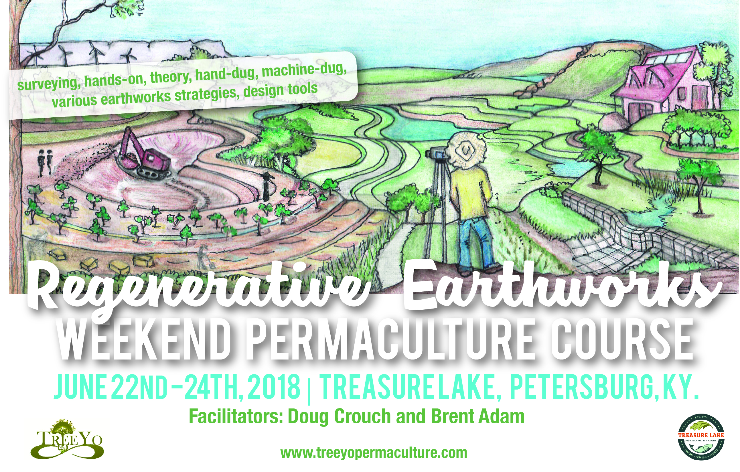 Regenerative Earthworks Weekend Course: June 22nd-24th, 2018: Treasure Lake, Petersburg, Kentucky.